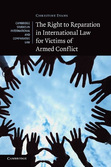 bokomslag The Right to Reparation in International Law for Victims of Armed Conflict