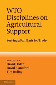 David Orden, David Blandford, Tim Josling - WTO Disciplines on Agricultural Support, Häftad