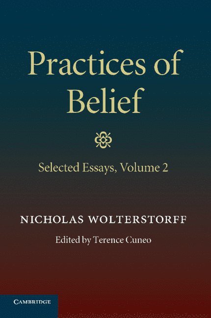 Practices of Belief: Volume 2, Selected Essays 1