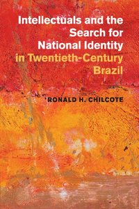 bokomslag Intellectuals and the Search for National Identity in Twentieth-Century Brazil