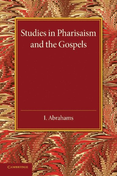 bokomslag Studies in Pharisaism and the Gospels: Volume 1