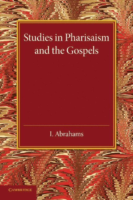 Studies in Pharisaism and the Gospels: Volume 2