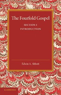 bokomslag The Fourfold Gospel: Volume 1, Introduction
