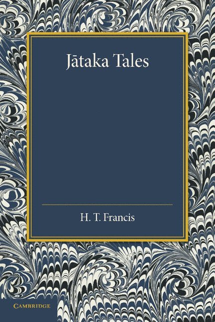 H. T. Francis, E. J. Thomas - Jataka Tales, Häftad. Tillgänglighet: Lägg i varukorg