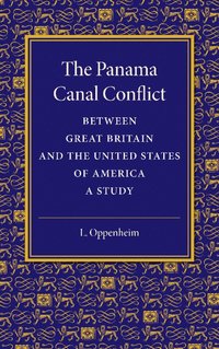 bokomslag The Panama Canal Conflict between Great Britain and the United States of America