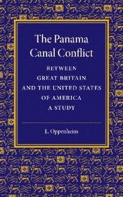 bokomslag Panama Canal Conflict between Great Britain and the United States of America