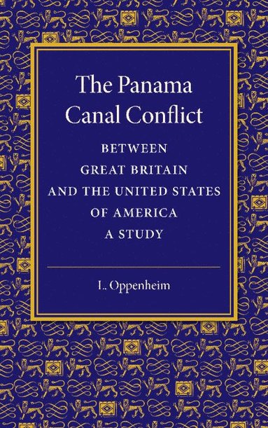 bokomslag The Panama Canal Conflict between Great Britain and the United States of America