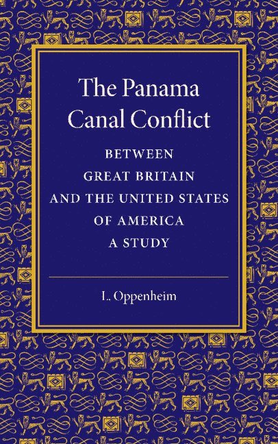 The Panama Canal Conflict between Great Britain and the United States of America 1