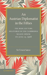 bokomslag An Austrian Diplomatist in the Fifties