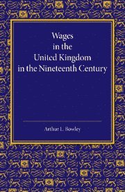 bokomslag Wages in the United Kingdom in the Nineteenth Century