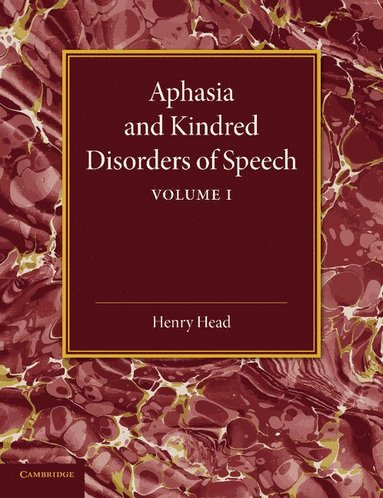 bokomslag Aphasia and Kindred Disorders of Speech
