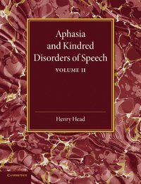 bokomslag Aphasia and Kindred Disorders of Speech: Volume 2