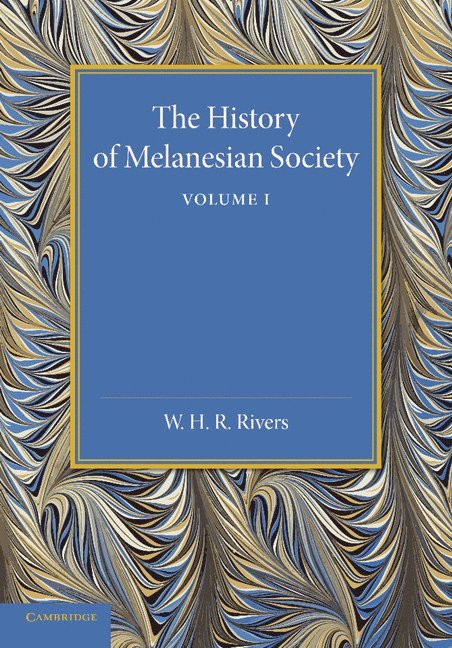 The History of Melanesian Society: Volume 1 1