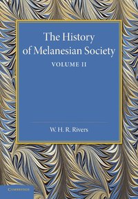 bokomslag The History of Melanesian Society: Volume 2