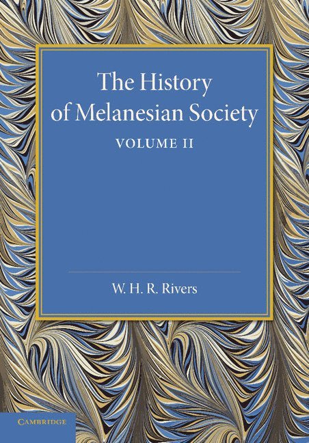 The History of Melanesian Society: Volume 2 1