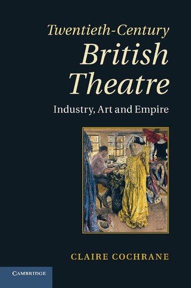 Claire Cochrane - Twentieth-Century British Theatre, Häftad