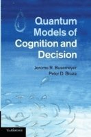 Quantum Models of Cognition and Decision 1