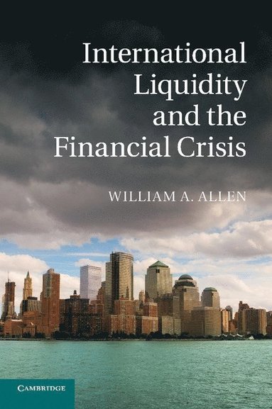 bokomslag International Liquidity and the Financial Crisis