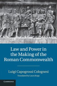 bokomslag Law and Power in the Making of the Roman Commonwealth