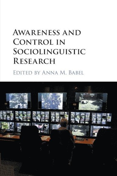 bokomslag Awareness and Control in Sociolinguistic Research