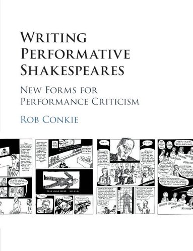 Rob Conkie - Writing Performative Shakespeares, Häftad