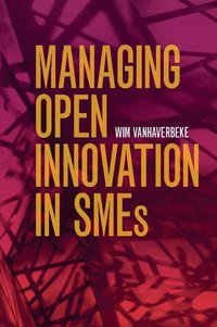 bokomslag Managing Open Innovation in SMEs