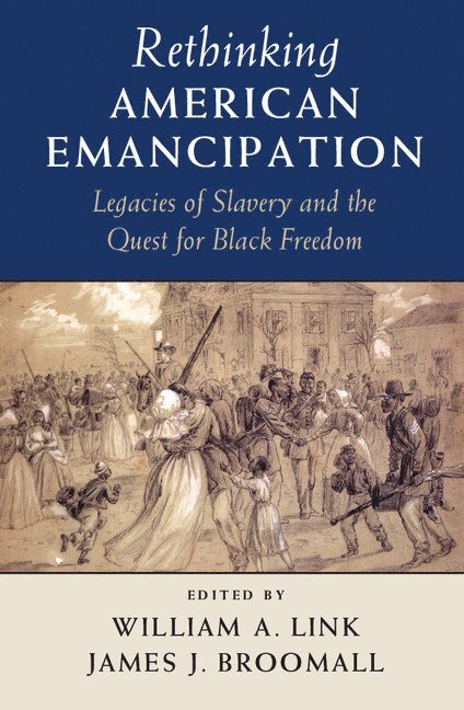 Rethinking American Emancipation 1