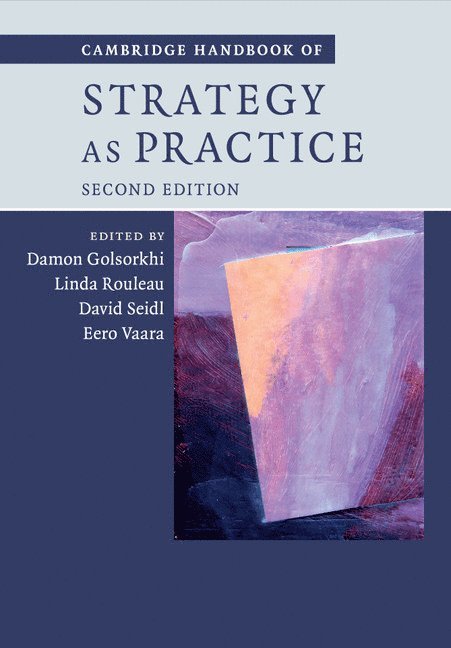 Cambridge Handbook of Strategy as Practice 1