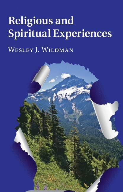 Wesley J. Wildman, Wesley J. (Boston University) Wildman - Religious and Spiritual Experiences, Häftad