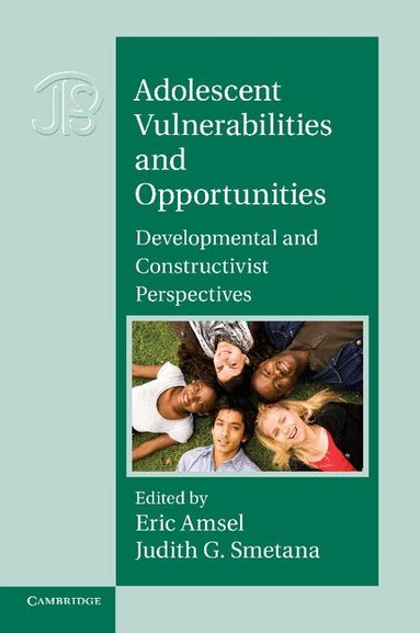 Eric Amsel, Judith Smetana - Adolescent Vulnerabilities and Opportunities, Häftad