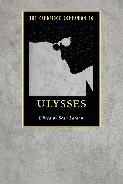 Sean Latham, Sean (University of Tulsa) Latham - The Cambridge Companion to Ulysses, Häftad