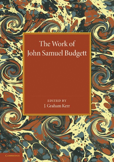 J. Graham Kerr - The Work of John Samuel Budgett, Häftad