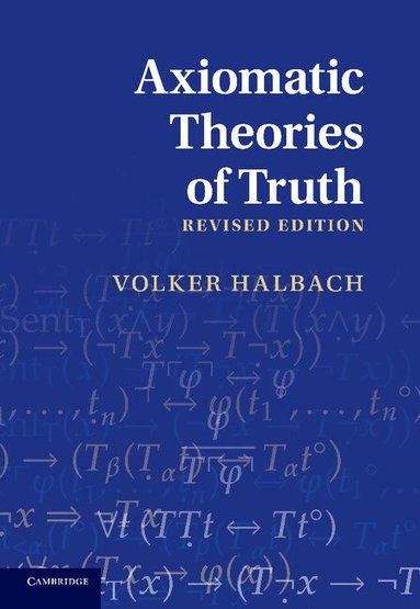 Volker Halbach - Axiomatic Theories of Truth, Häftad