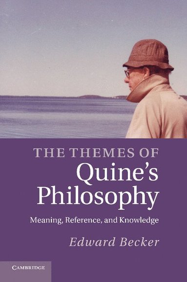 bokomslag The Themes of Quine's Philosophy