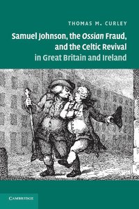 bokomslag Samuel Johnson, the Ossian Fraud, and the Celtic Revival in Great Britain and Ireland