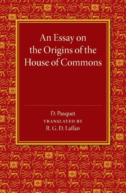 An Essay on the Origins of the House of Commons 1