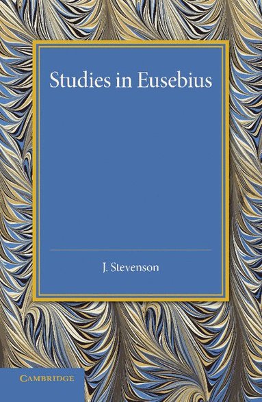 bokomslag Studies in Eusebius
