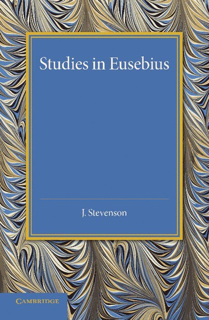 Studies in Eusebius 1