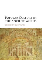 bokomslag Popular Culture in the Ancient World