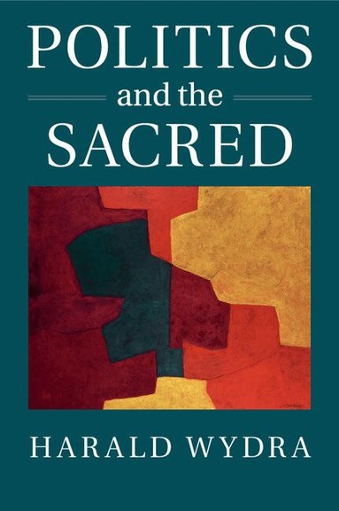 Harald Wydra - Politics and the Sacred, Häftad