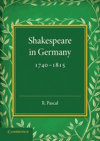 bokomslag Shakespeare in Germany, 1740-1815
