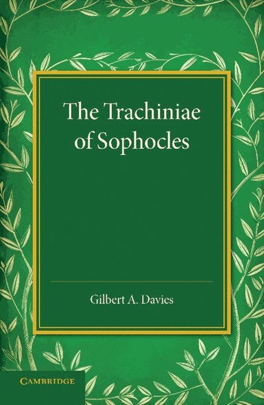 bokomslag The Trachiniae of Sophocles