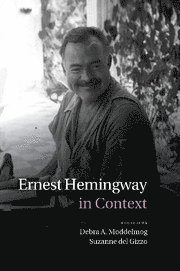 bokomslag Ernest Hemingway in Context