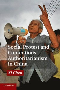bokomslag Social Protest and Contentious Authoritarianism in China