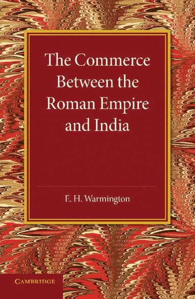 bokomslag The Commerce between the Roman Empire and India