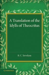 bokomslag A Translation of the Idylls of Theocritus