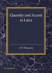 bokomslag Quantity and Accent in Latin