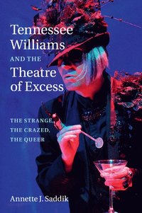 bokomslag Tennessee Williams and the Theatre of Excess