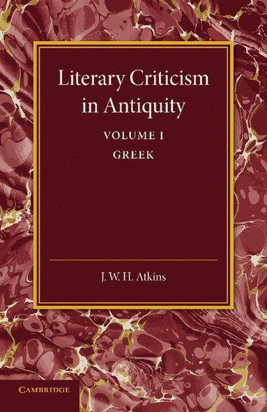 bokomslag Literary Criticism in Antiquity: Volume 1, Greek