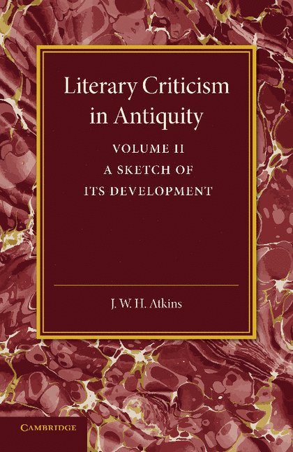 Literary Criticism in Antiquity: Volume 2, Graeco-Roman 1